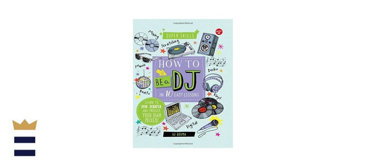 “How to Be a DJ in 10 Easy Lesson”